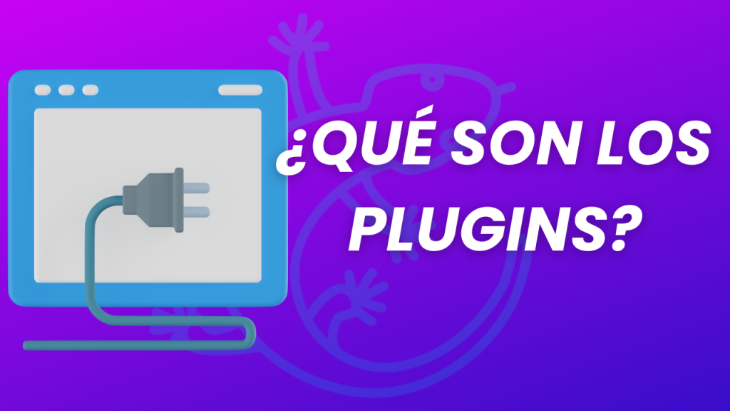 ¿Qué son los Plugins?